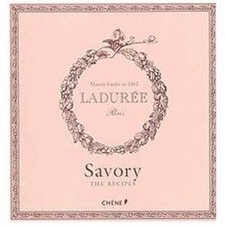 Laduree: The Savory Recipes