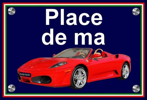 Plaque place ma ferrari f - ", de