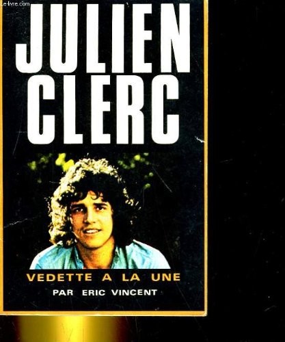 Julien clerc vedette - clerc.,