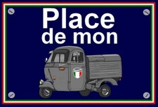 plaque " PLACE DE MON VESPA