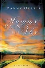 Mommy Paints the Sky: A Love