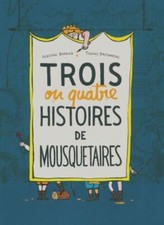 Trois ou quatre histoires de
