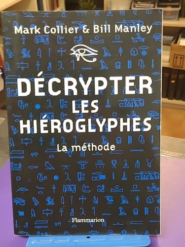 Décrypter les hiéroglyphes - ,