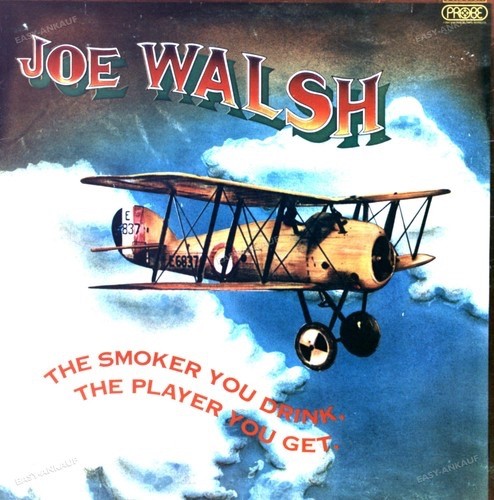 Joe walsh the smoker you - the,