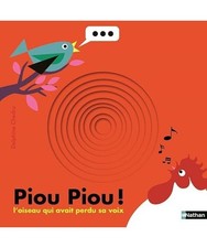 Piou Piou ! L'oiseau qui avait