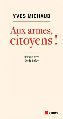 Aux armes citoyens yves - aux, !,