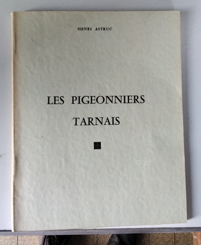 Les pigeonniers tarnais - pigeonniers,