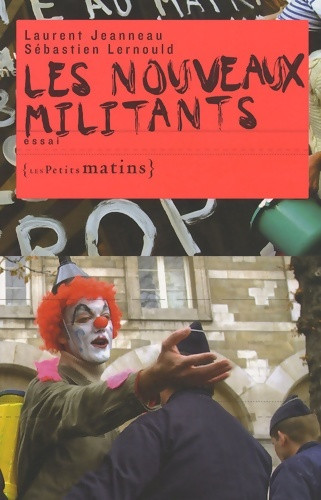 Les nouveaux militants - militants,
