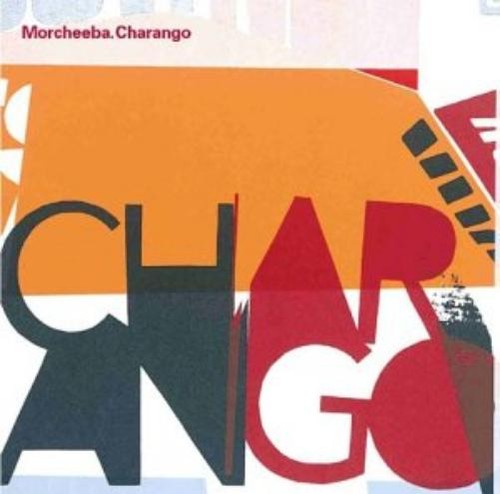 Charango morcheeba - charango, (cd)