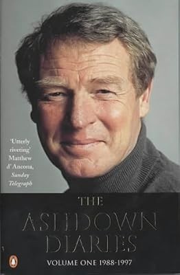 The ashdown diaries 1988 - ashdown, 1988-1997