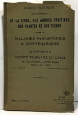 Guide pratique des traitements de la vigne des arbres fruitiers des plantes