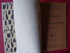 Islam .Capitaine Cardaire.Etude de l'islam noir. 1949. Cameroun.