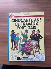 TINTIN - CINQUANTE ANS DE TRAVAUX FORT GAIS - 1978 only 2000 copies. See details