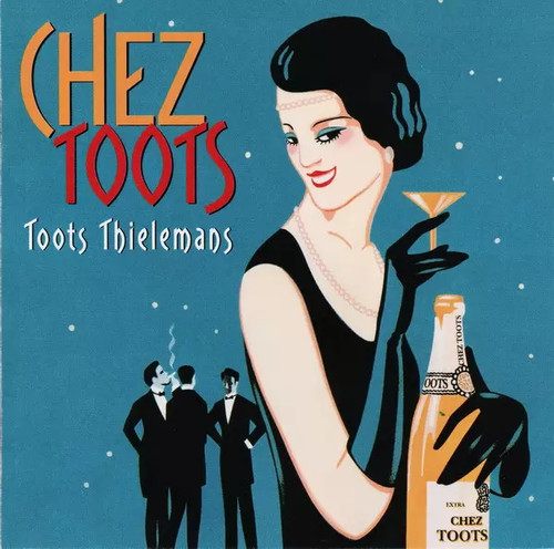 Chez toots - toots,, thielemans