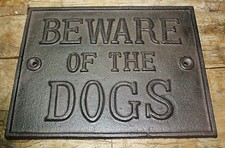HUGE Cast Iron BEWARE OF THE DOGS Plaque Sign Rustic Ranch Wall Decor Kennel  