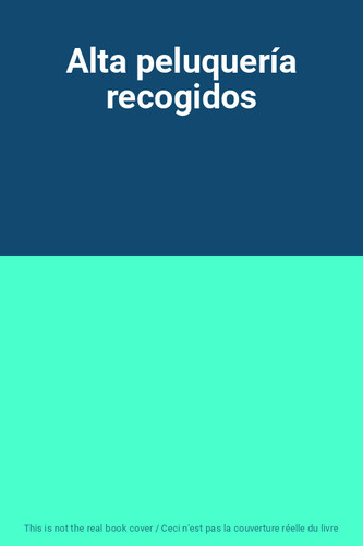 Alta peluquería recogidos