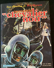 Operation Chevalier Noir Bob Morane French 1969 HC Book