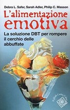 L alimentazione emotiva. La soluzione DBT per romper... | Livre | état très bon