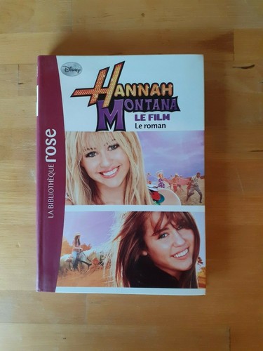 Hannah montana roman du - :, le