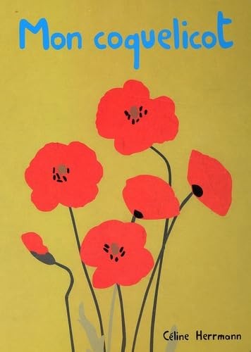 Mon coquelicot herrmann - -,