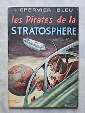 Comme neuf 4a54 Série L'Épervier bleu n.°4 Sirius Les pirates de la stratosphère