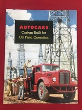 Autocar Trucks Brochure 1950s￼ Oil Field Operation￼