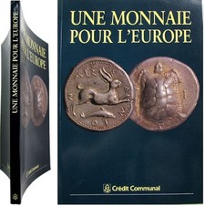 Une monnaie pour l'Europe exposition Bruxelles 1991 Crédit Communal numismatique