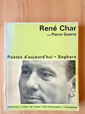 Pierre Guerre * René Char *