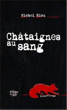 Châtaignes au sang - Riou
