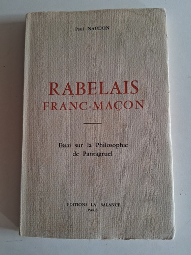 Rabelais franc maçon essai - rabelais, franc-maçon
