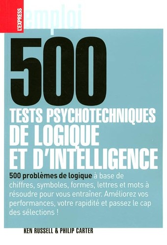500 tests psychotechniques - , de