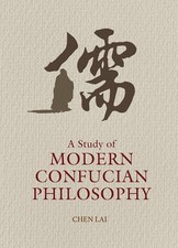 Lai Chen A Study of Modern Confucian Philosophy (Relié)