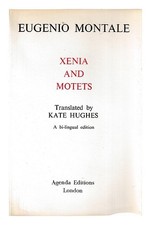 Montale, Eugenio 1896-1981 Xenia ; Et, Motets / Eugenio Montale ; Traduit Par