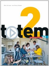 Totem: Livre de l'eleve A2 + DVD-Rom + manuel numerique simpl... by Pessan, Eric