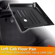 Left Cab Floor Pan For 1999-2007 Chevy Silverado GMC Sierra - Front Driver Side