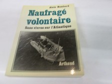 ALAIN BOMBARD ..NAUFRAGE