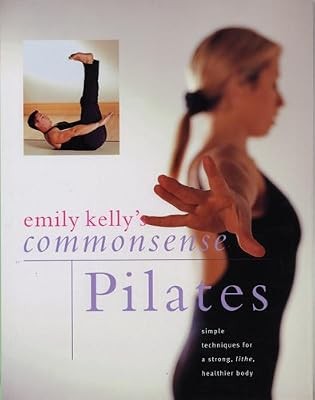 Commonsense pilates simple - commonsense, pilates: