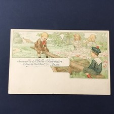 Old postcard La Belle Jardinière Jeux Enfants 1900 Serven advertising postcard