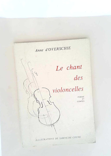 Chant des violoncelles - le,