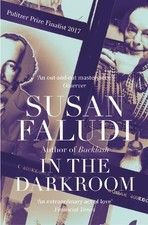 Susan Faludi In the Darkroom