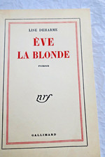 Deharme (Lise). Eve la blonde