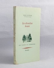 La dernière heure - 1969. - Edition Originale