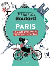 Mission Routard à Paris de