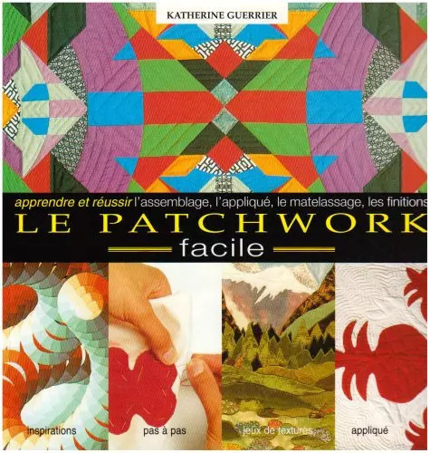 Patchwork facile apprendre - le,