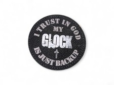 Patch rond : I trust in God my Glock is just backup en Cuir PU & dos adhesif 3M