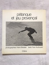 Pétanque et jeu Provençale. Hans Silvester, Yvan Audouard. 