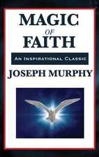 Joseph Murphy Magic of Faith (Relié)