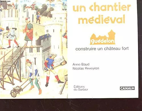 Chantier médieval - un,
