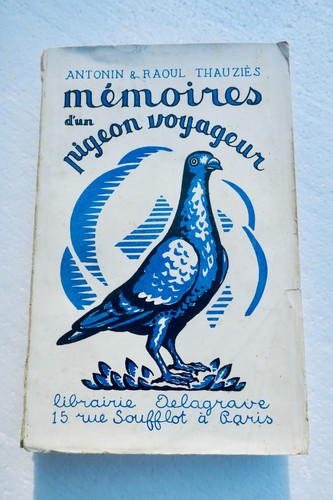Mémoires pigeon voyageur - d'un,