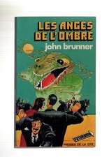 JOHN BRUNNER   LES ANGES DE
